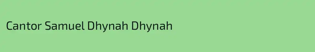 Cantor Samuel Dhynah Dhynah